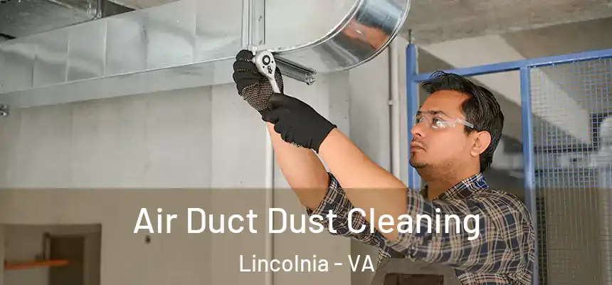 Air Duct Dust Cleaning Lincolnia - VA