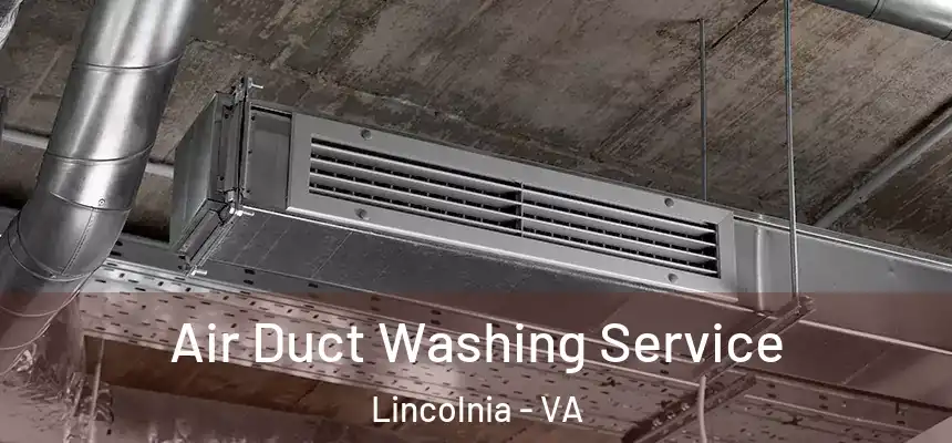 Air Duct Washing Service Lincolnia - VA