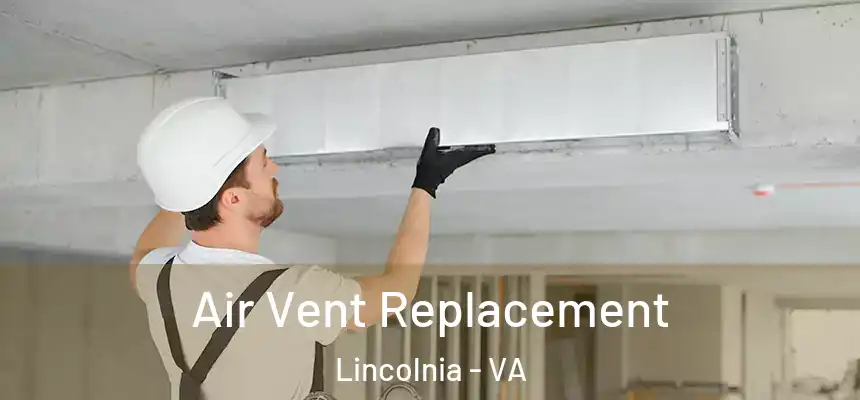  Air Vent Replacement Lincolnia - VA