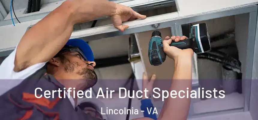 Certified Air Duct Specialists Lincolnia - VA