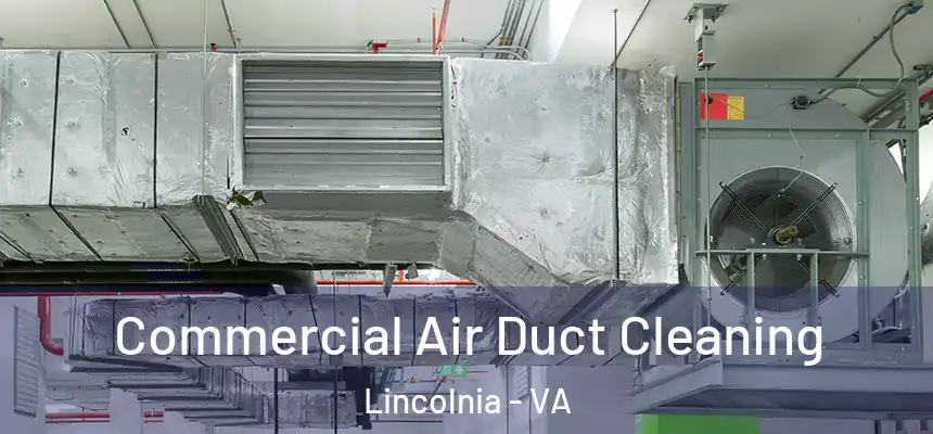 Commercial Air Duct Cleaning Lincolnia - VA