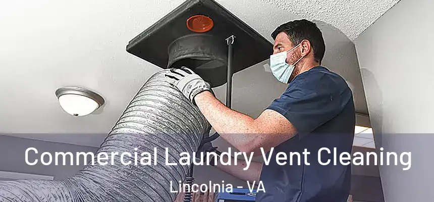 Commercial Laundry Vent Cleaning Lincolnia - VA