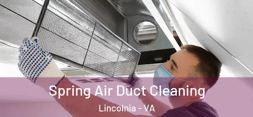 Spring Air Duct Cleaning Lincolnia - VA
