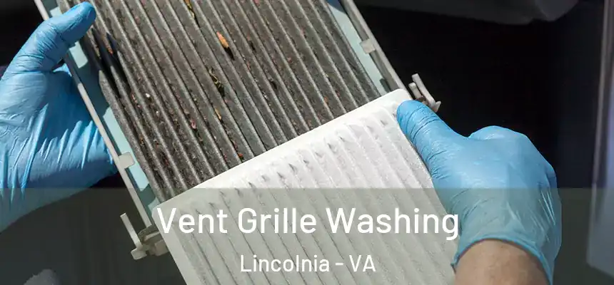 Vent Grille Washing Lincolnia - VA
