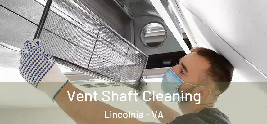  Vent Shaft Cleaning Lincolnia - VA